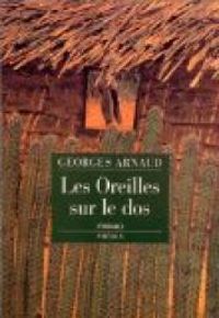 Georges Arnaud - Les Oreilles sur le dos