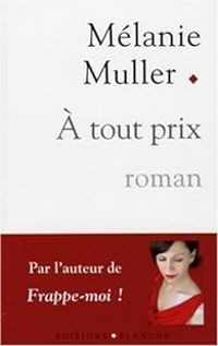 Melanie Muller - A tout prix