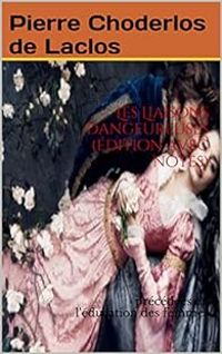 Couverture du livre Les Liaisons dangereuses - L'éducation des femmes - Pierre Choderlos De Laclos