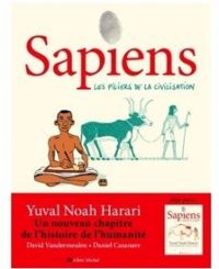 Yuval Noah Harari - Les piliers de la civilisation