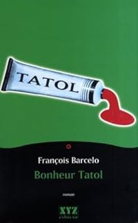 Francois Barcelo - Bonheur tatol