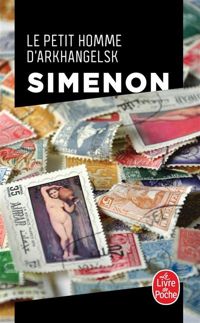 Couverture du livre Le Petit Homme d'Arkhangelsk - Georges Simenon