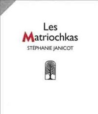 Stéphanie Janicot - Les Matriochkas