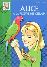 Caroline Quine - Alice 21 - Alice à la réserve des oiseaux