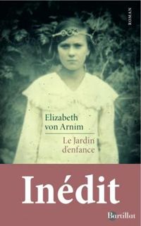 Couverture du livre Le jardin d'enfance - Elizabeth Von Arnim