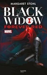 Margaret Stohl - Black Widow - Forever Red