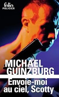 Couverture du livre Envoie-moi au ciel, Scotty - Michael Guinzburg