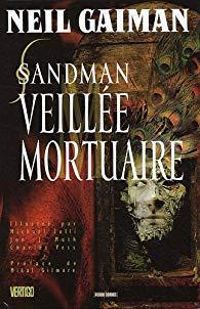 N. Gaiman - M. Zulli - veillees mortuaires: veillée mortuaire