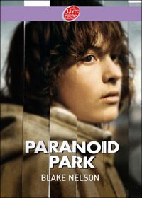 Couverture du livre Paranoïd Park - Blake Nelson