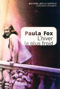 Paula Fox - L'hiver le plus froid