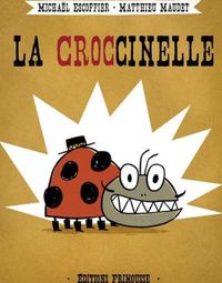 Michael Escoffier - Matthieu Maudet - La Croccinelle