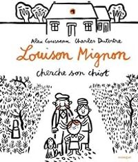 Couverture du livre Louison Mignon cherche son chiot - Alex Cousseau - Charles Dutertre