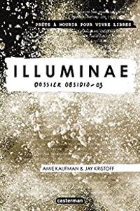 Couverture du livre Dossier Obsidio - Amie Kaufman - Jay Kristoff