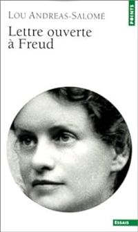 Lou Andreas Salome - Lettre ouverte à Freud