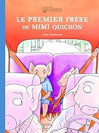 Anais Vaugelade - Le premier frère de Mimi Quichon