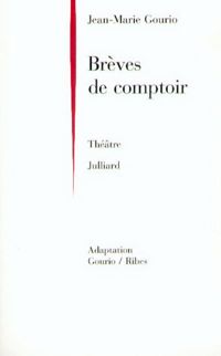 Couverture du livre Brèves de comptoir - Jean Marie Gourio