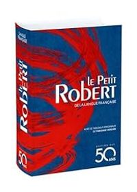 Alain Rey - Fabienne Verdier - Dictionnaire Le Petit Robert de la langue française 