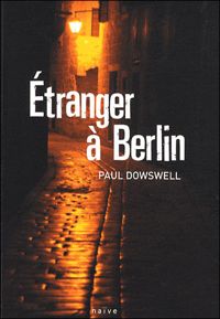 Paul Dowswell - Etranger à Berlin