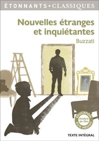 Dino Buzzati - Nouvelles étranges et inquiétantes