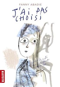 Serge Bloch(Illustrations) - J'ai pas choisi (ex : Faustine)