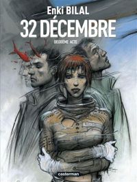 Enki Bilal - 32 Décembre