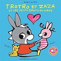 Couverture du livre Trotro et Zaza et les petits bruits du corps - Benedicte Guettier