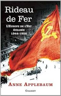 Anne Applebaum - Rideau de fer 