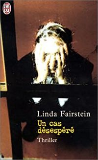 Linda Fairstein - Un cas désespéré