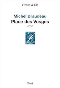 Couverture du livre Place des Vosges - Michel Braudeau