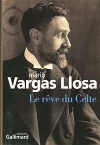 Couverture du livre Le rêve du Celte - Mario Vargas Llosa