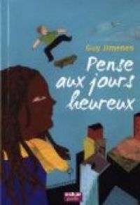 Guy Jimenes - Pense aux jours heureux