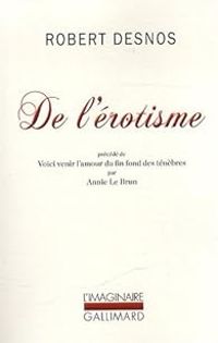 Couverture du livre De l'érotisme  - Robert Desnos