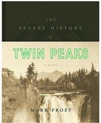 Mark Frost - L'histoire secrète de Twin Peaks