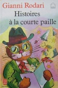 Couverture du livre Histoires à la courte paille - Gianni Rodari