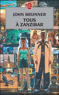 Couverture du livre Tous à Zanzibar - John Brunner