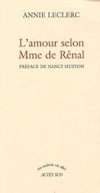 Couverture du livre L'amour selon Mme de Rênal - Annie Leclerc