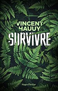 Vincent Hauuy - Survivre