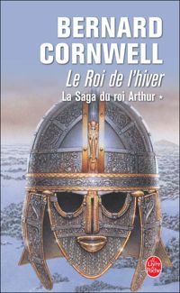 Couverture du livre Le Roi de l'hiver - Bernard Cornwell