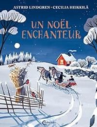 Astrid Lindgren - Un Noël enchanteur