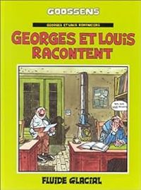  Goossens - Georges et Louis racontent