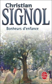 Couverture du livre Bonheurs d'enfance - Christian Signol