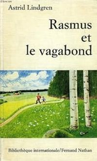 Couverture du livre Rasmus et le vagabond - Astrid Lindgren