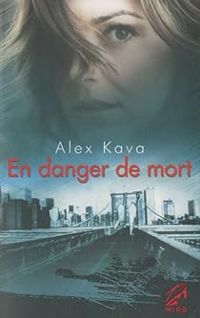 Alex Kava - En danger de mort