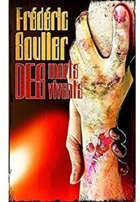 Frederic Soulier - Des morts des vivants