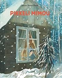 Couverture du livre Pikkeli Mimou - Anne Brouillard