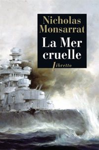 Nicholas Monsarrat - LA MER CRUELLE