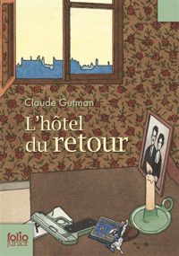 Claude Gutman - Shohreh Naghchbandi - Sixtine De Soye - L'Hôtel du retour