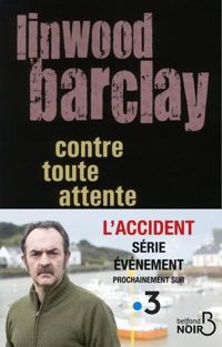 Linwood Barclay - Contre toute attente