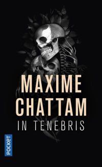 Couverture du livre In Tenebris - Maxime Chattam