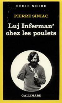 Pierre Siniac - Luj Inferman' chez les poulets